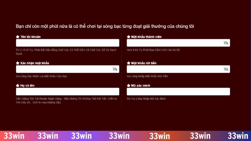 Hướng dẫn đăng ký 33WIN - Quy trình an toàn, dễ thực hiện 2 Hướng dẫn đăng ký 33WIN với biểu mẫu cung cấp dữ liệu đầy đủ